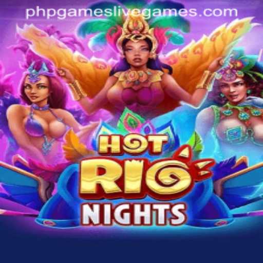 Experience the Thrill of HotRioNights: A Dive into the Vibrant World of PHP Games