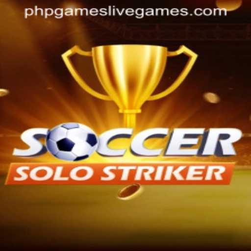 Exploring SoccerSoloStriker: The Ultimate PHP Soccer Game Experience